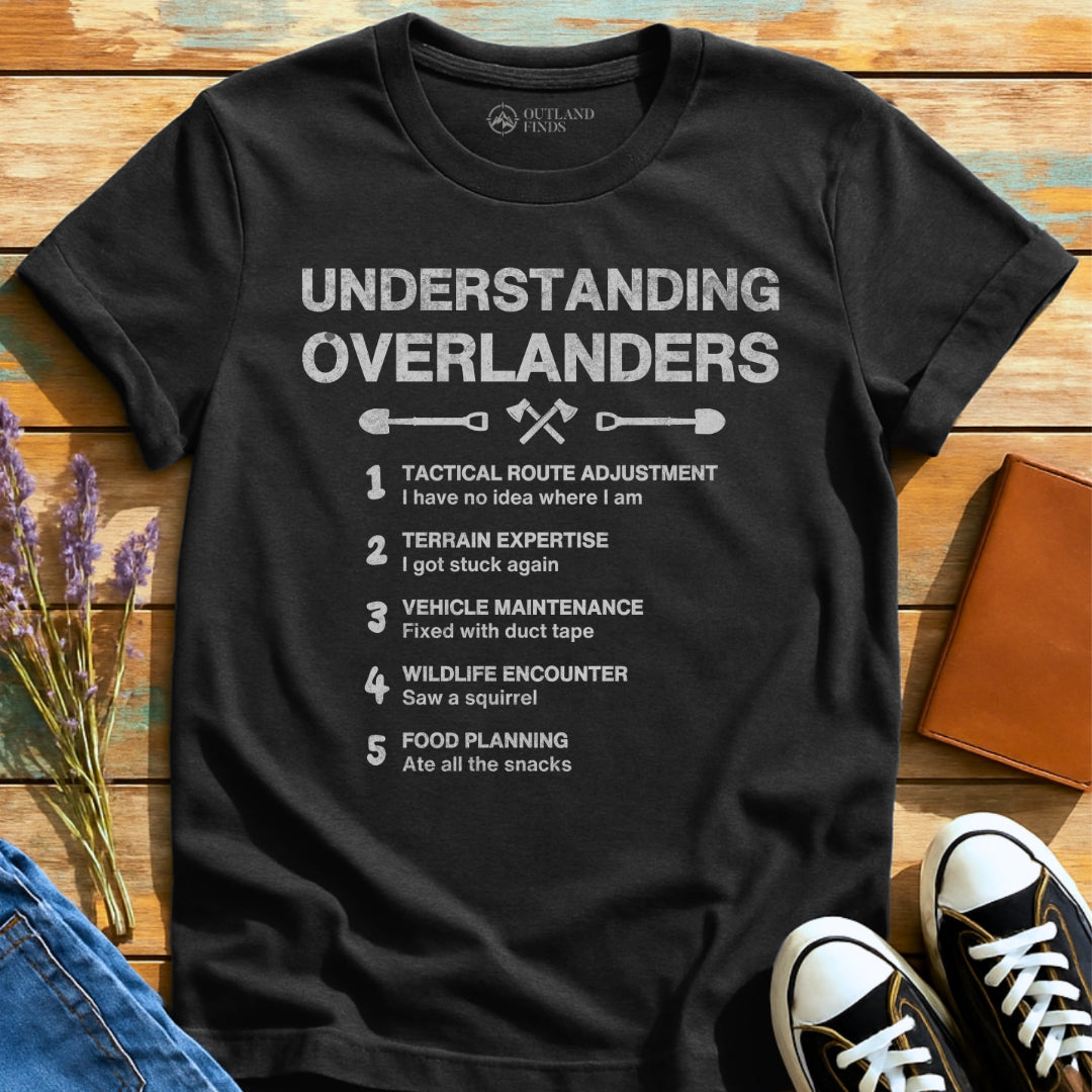 Understanding Overlanders T-Shirt