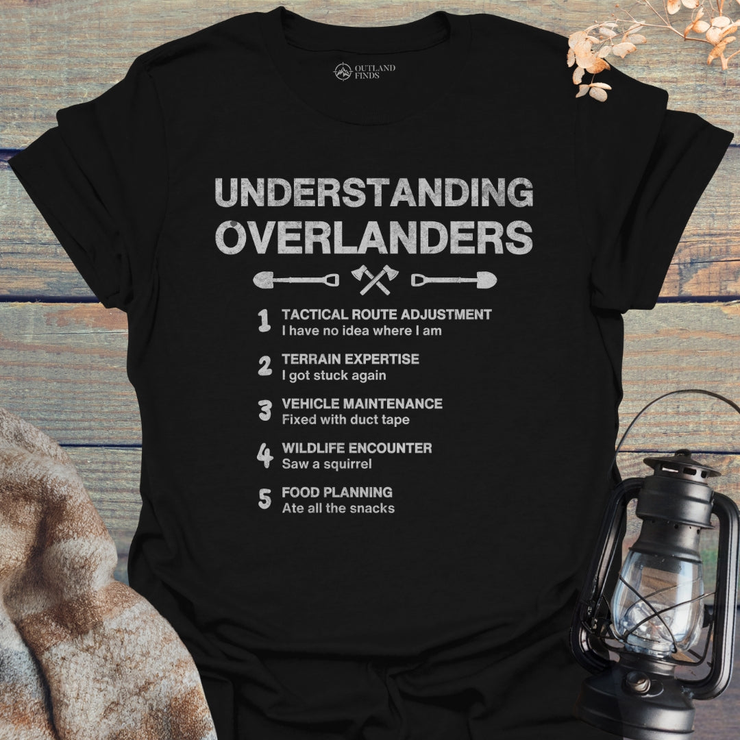 Understanding Overlanders T-Shirt