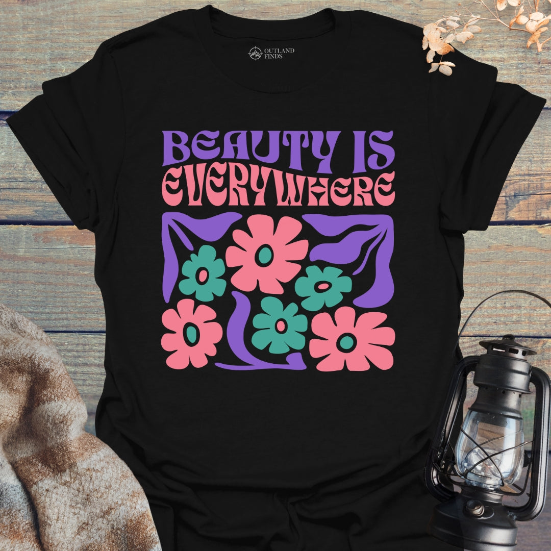 Beauty Everywhere T-Shirt