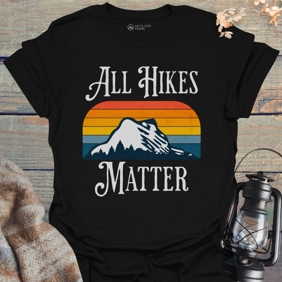 All Hikes Matter T-Shirt
