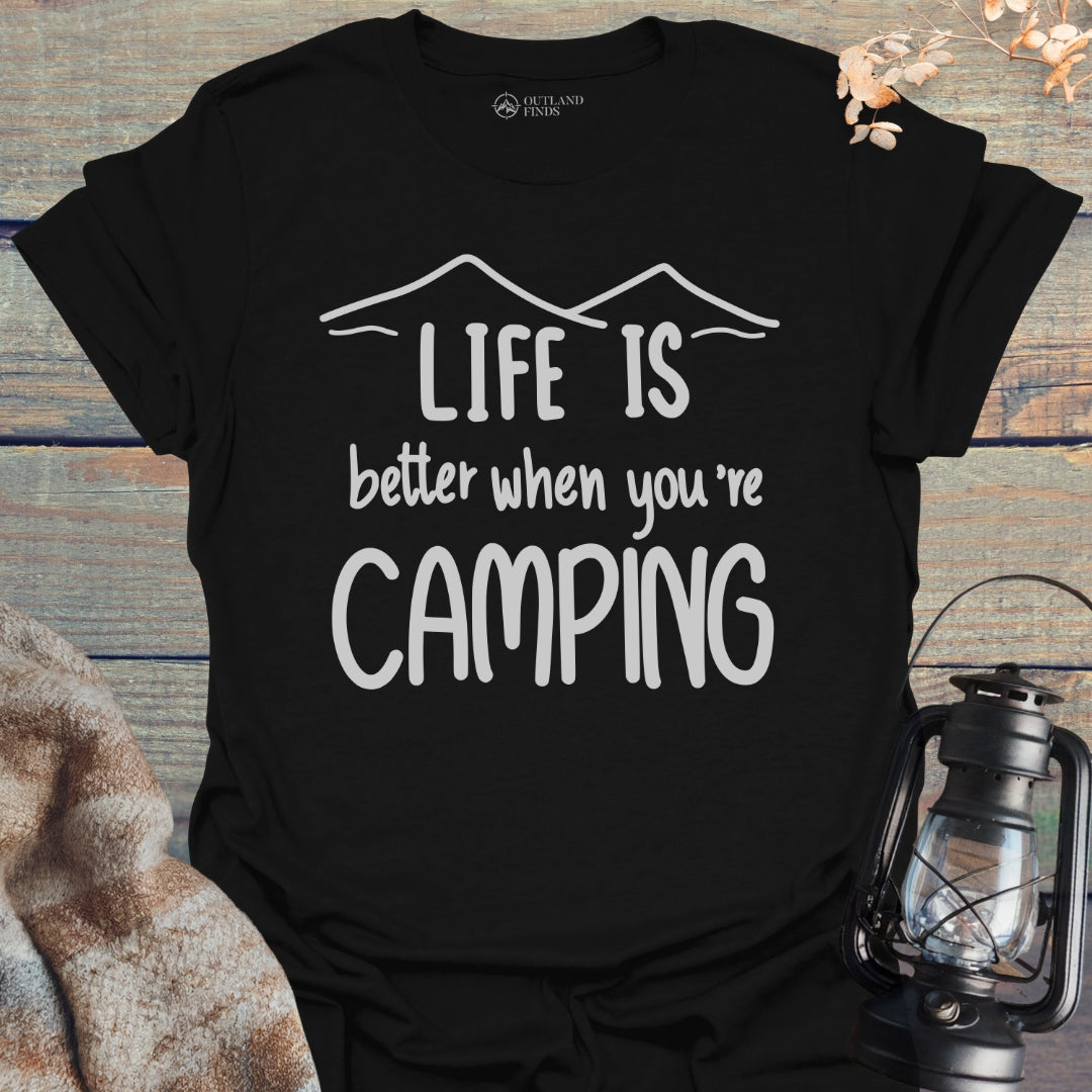 Better When Camping T-Shirt
