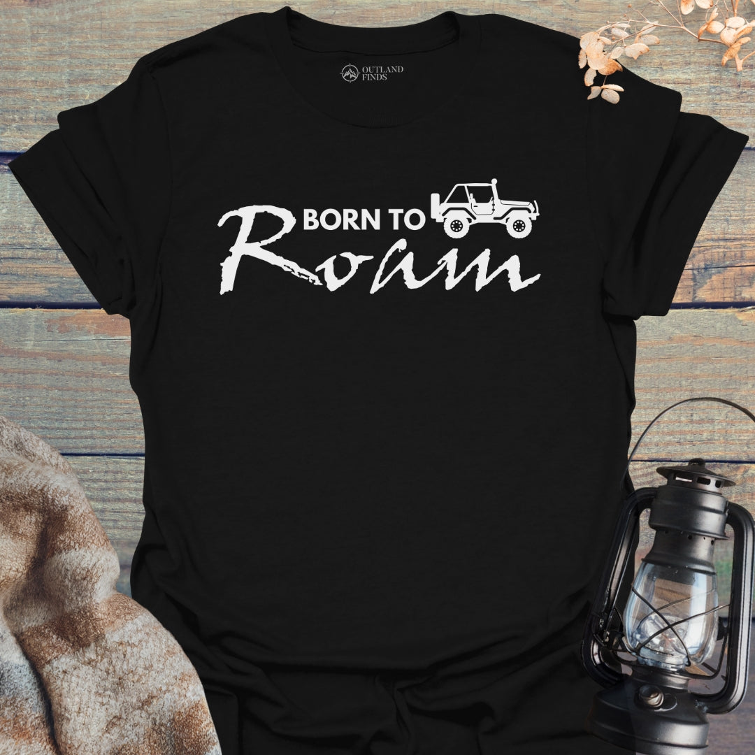 Born to Roam T-Shirt