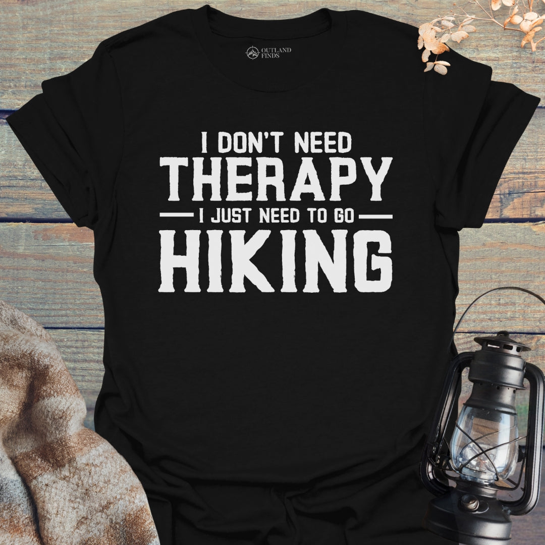 Don't Need Therapy T-Shirt