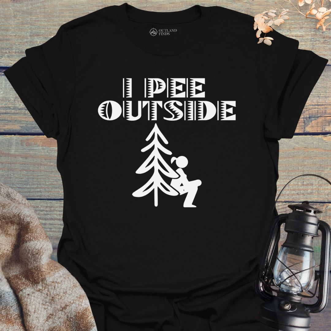 I Pee Outside T-Shirt