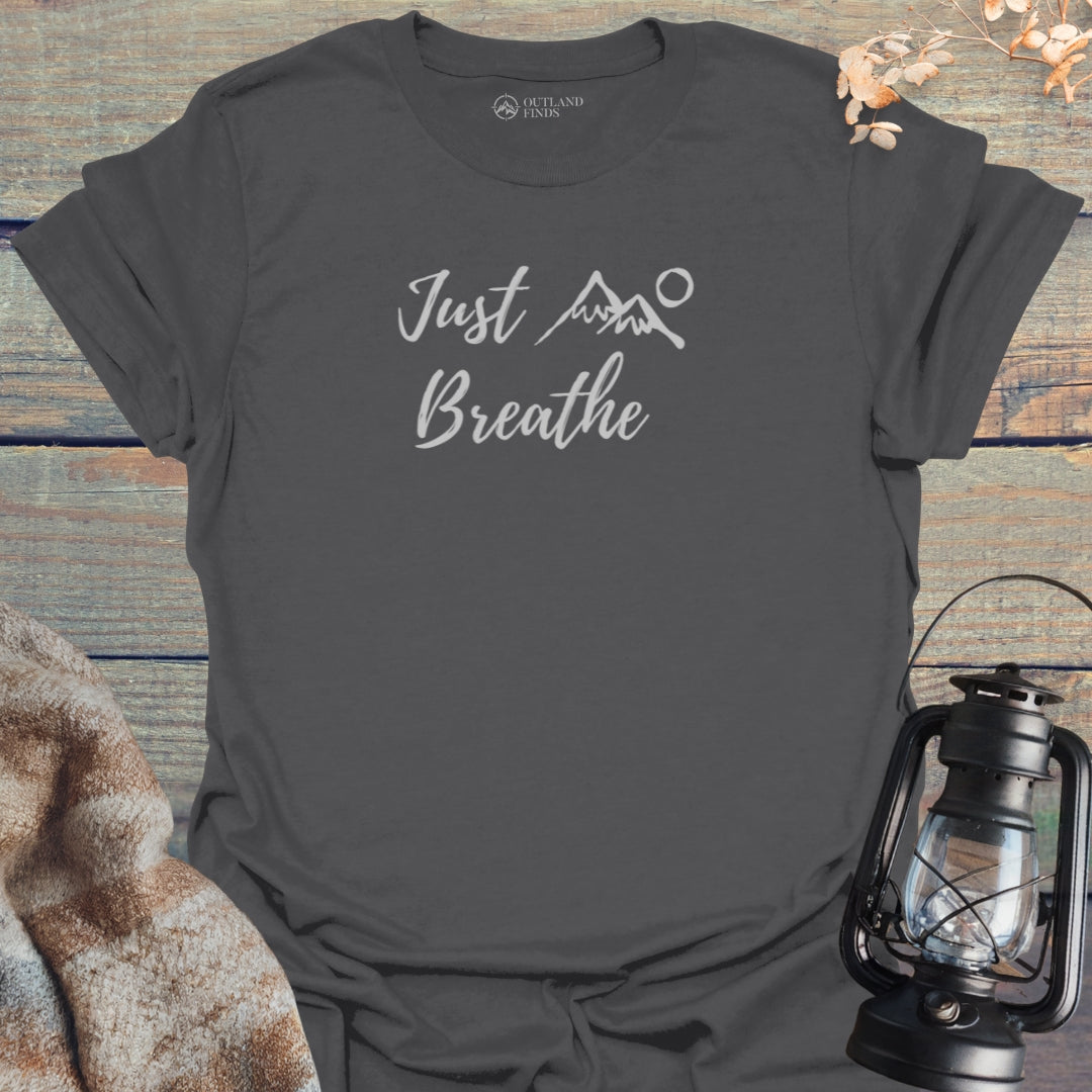 Just Breathe T-Shirt