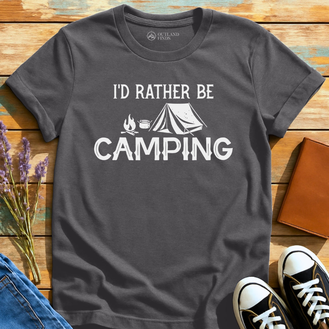 Rather Be Camping T-Shirt