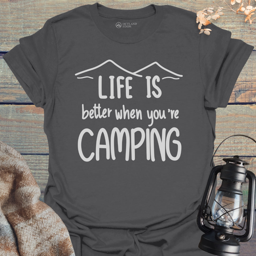 Better When Camping T-Shirt