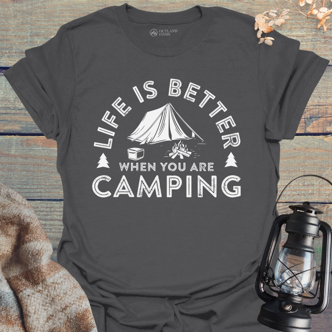 Is Better Camping T-Shirt
