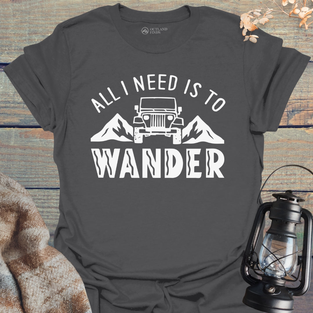 Need to Wander T-Shirt