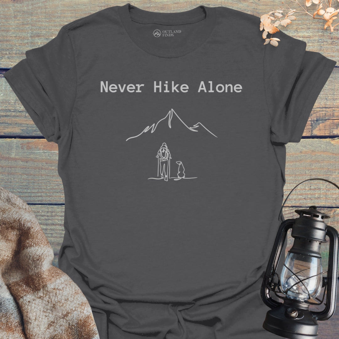 Never Hike Alone T-Shirt