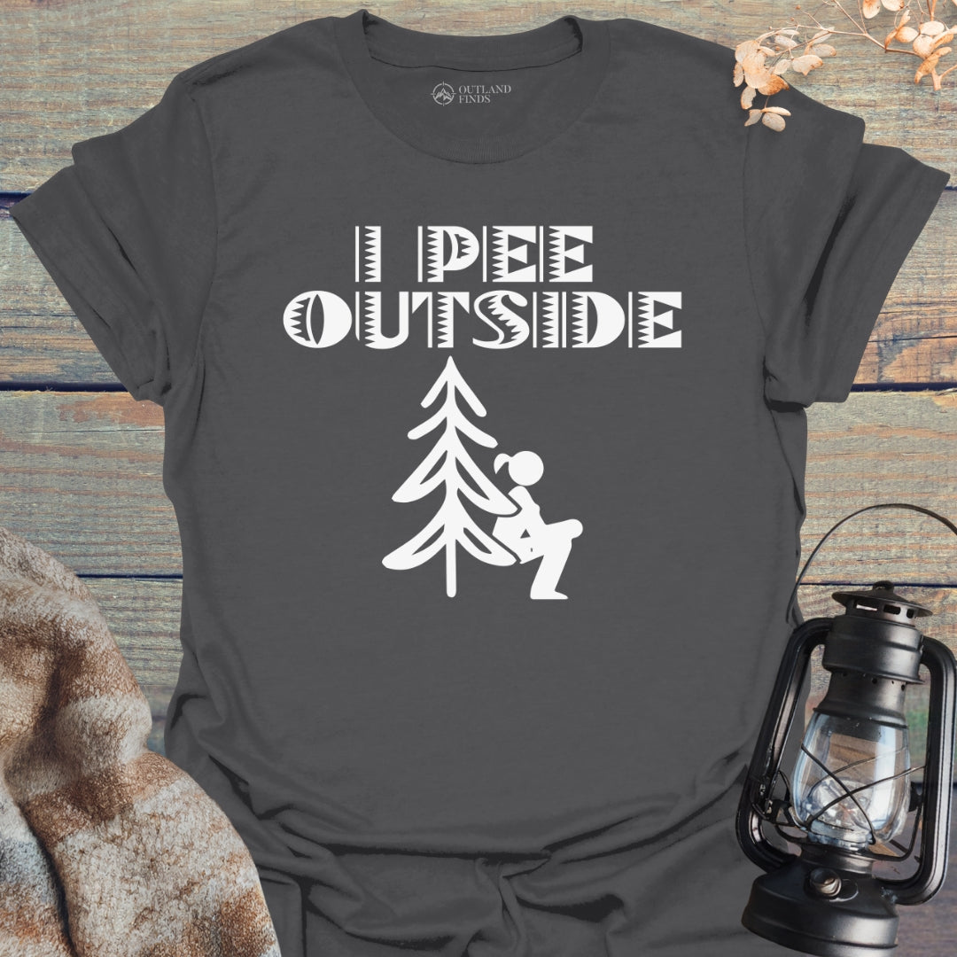 I Pee Outside T-Shirt
