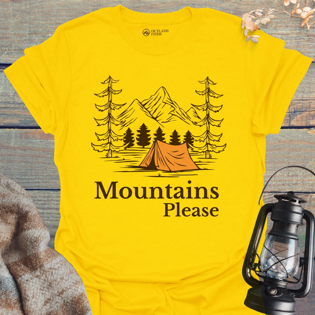 Mountains Please T-Shirt