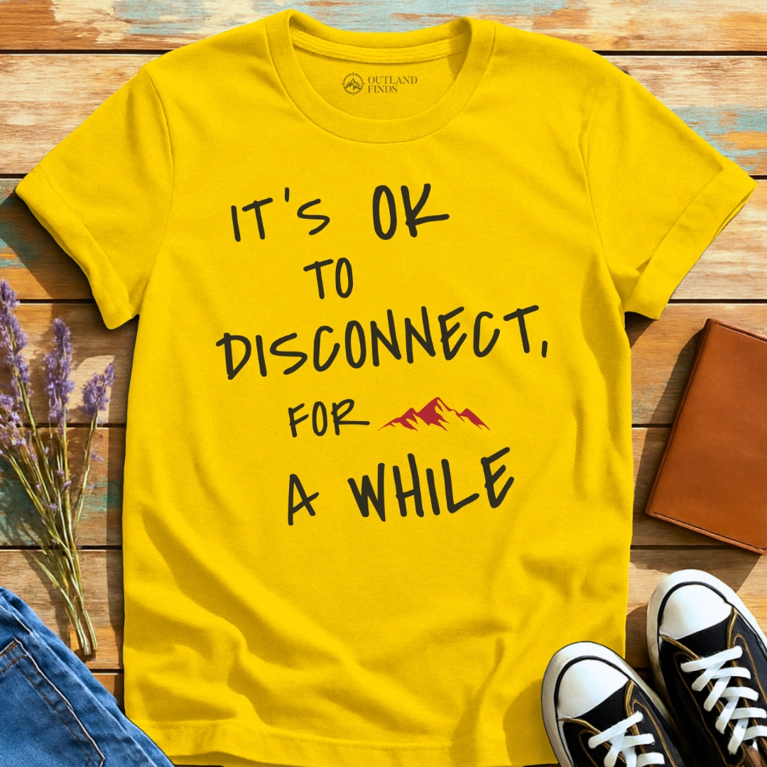 OK to Disconnect T-Shirt