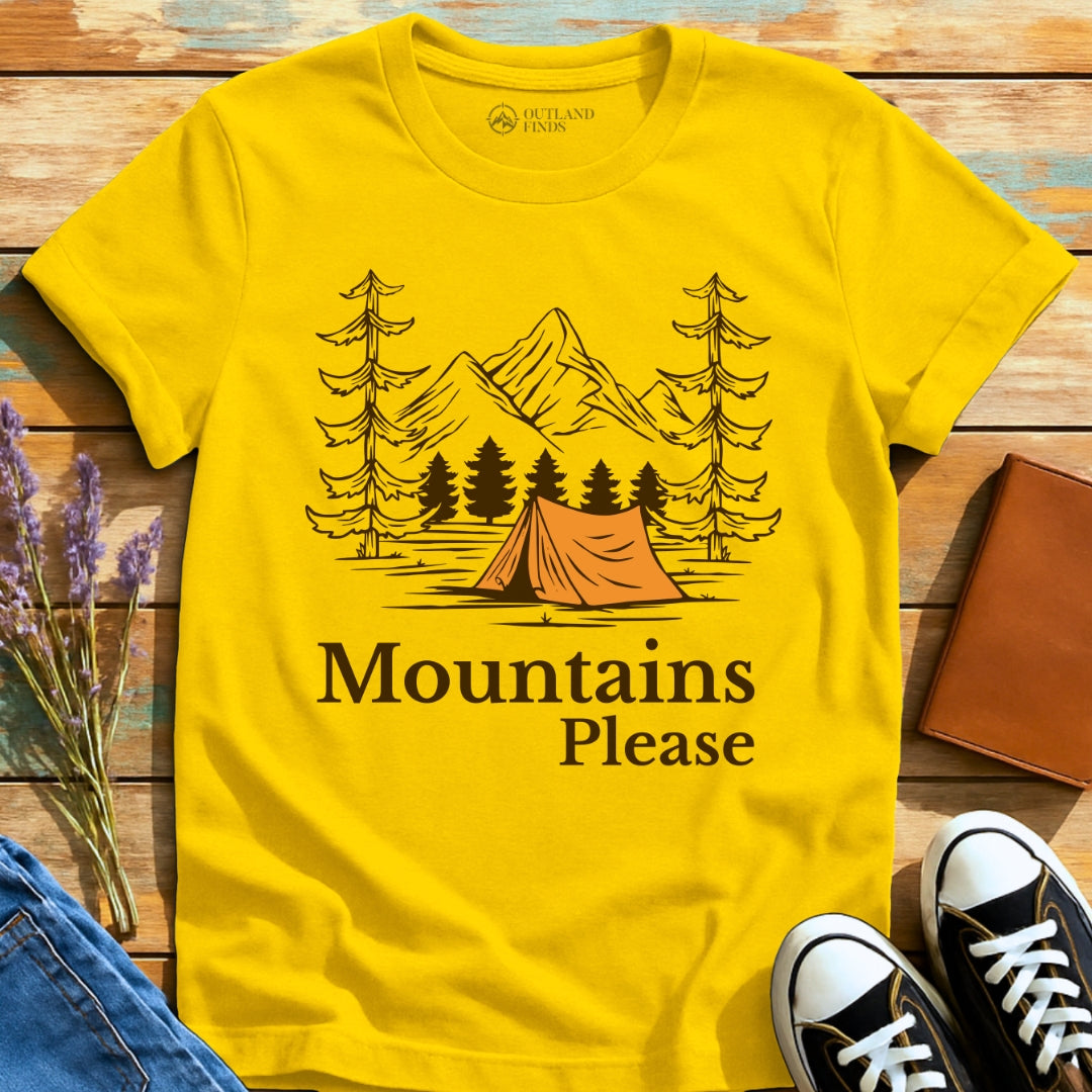 Mountains Please T-Shirt