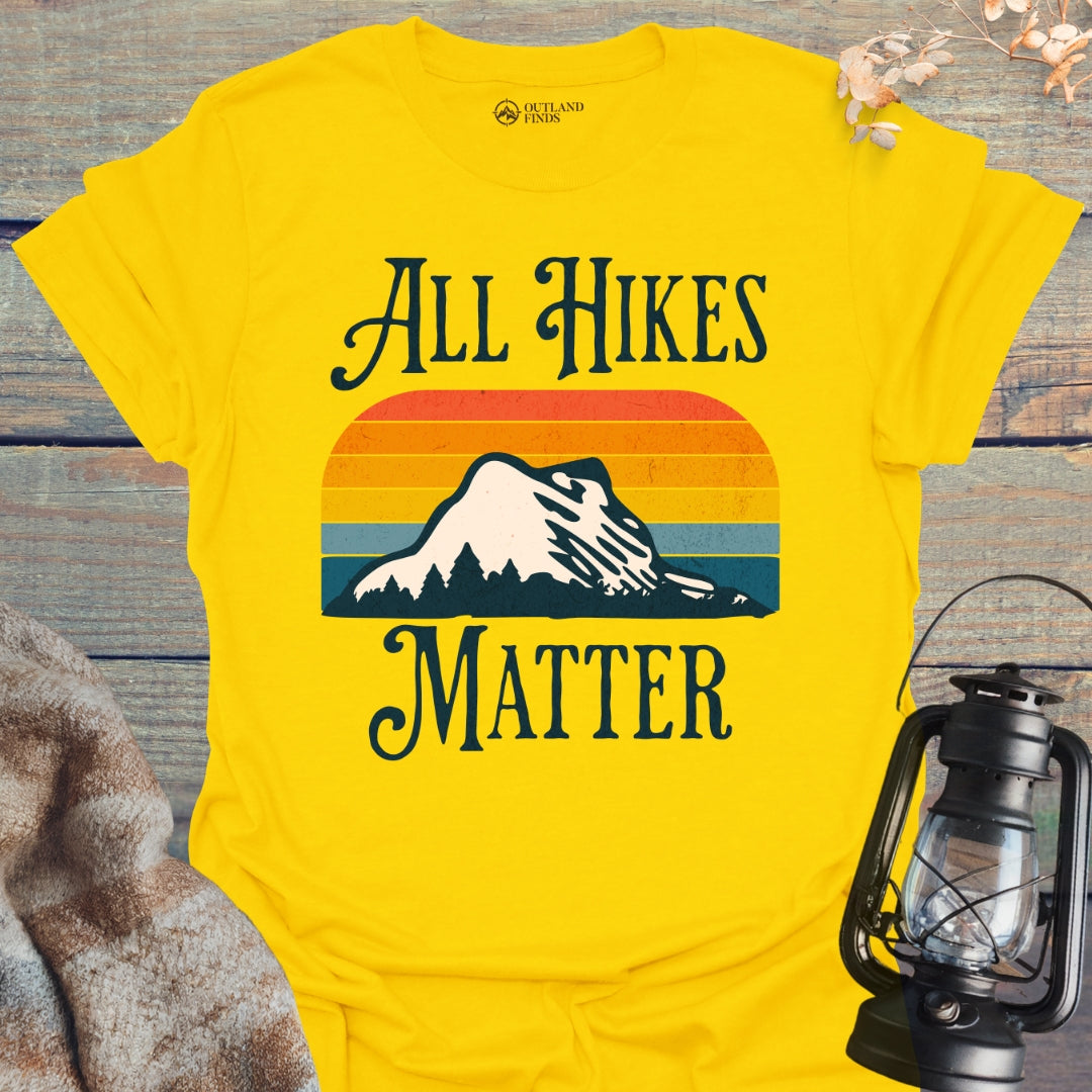 All Hikes Matter T-Shirt