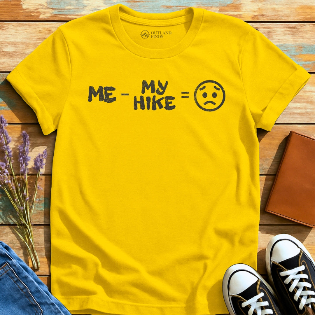 No Hike Sad T-Shirt