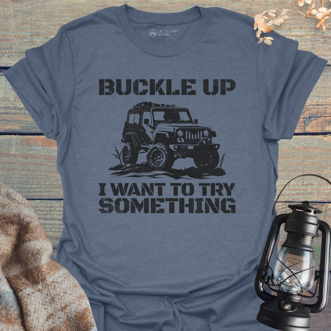 Buckle Up T-Shirt