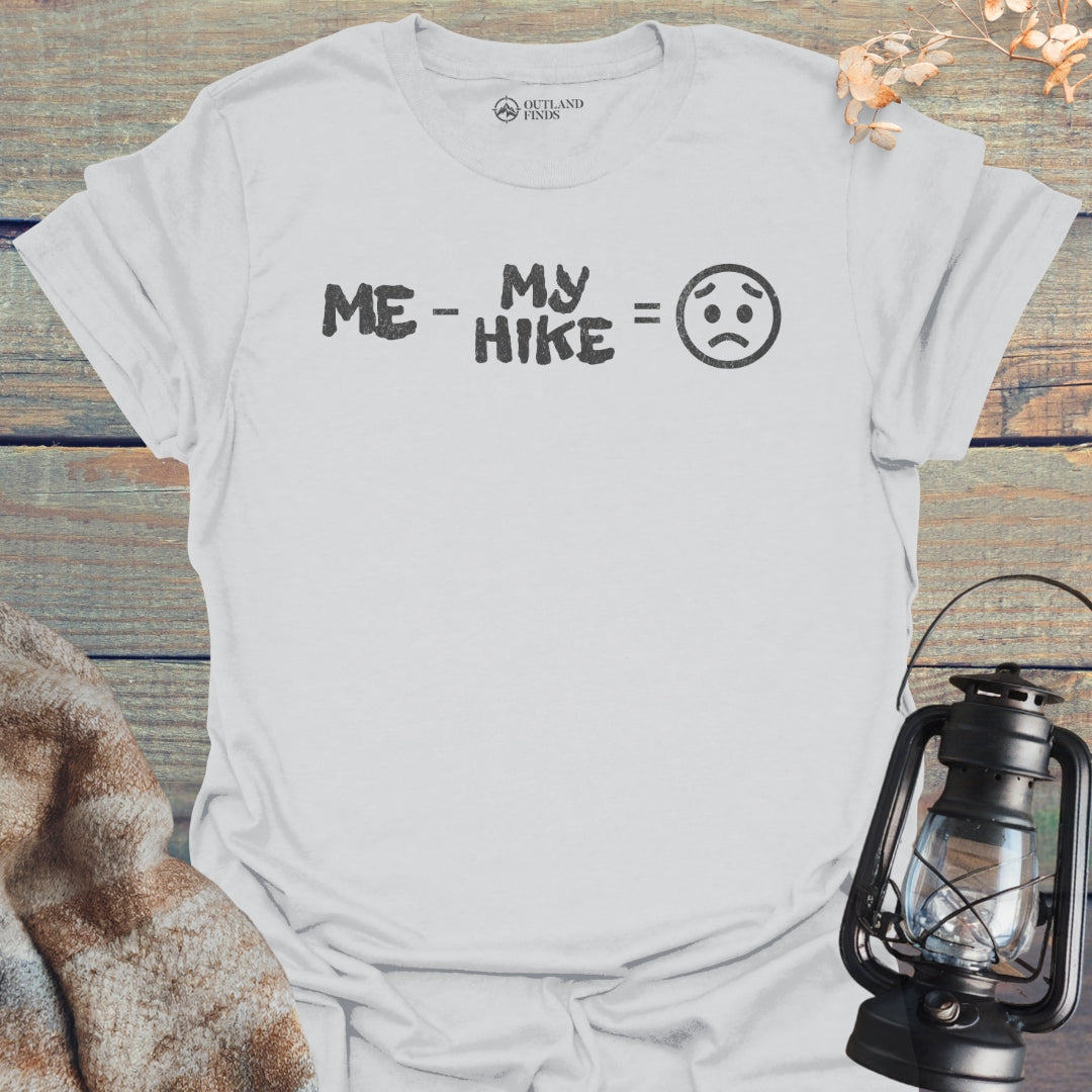 No Hike Sad T-Shirt