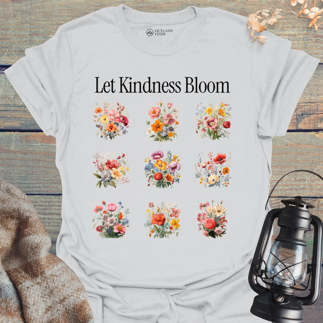 Let Kindness Bloom T-Shirt