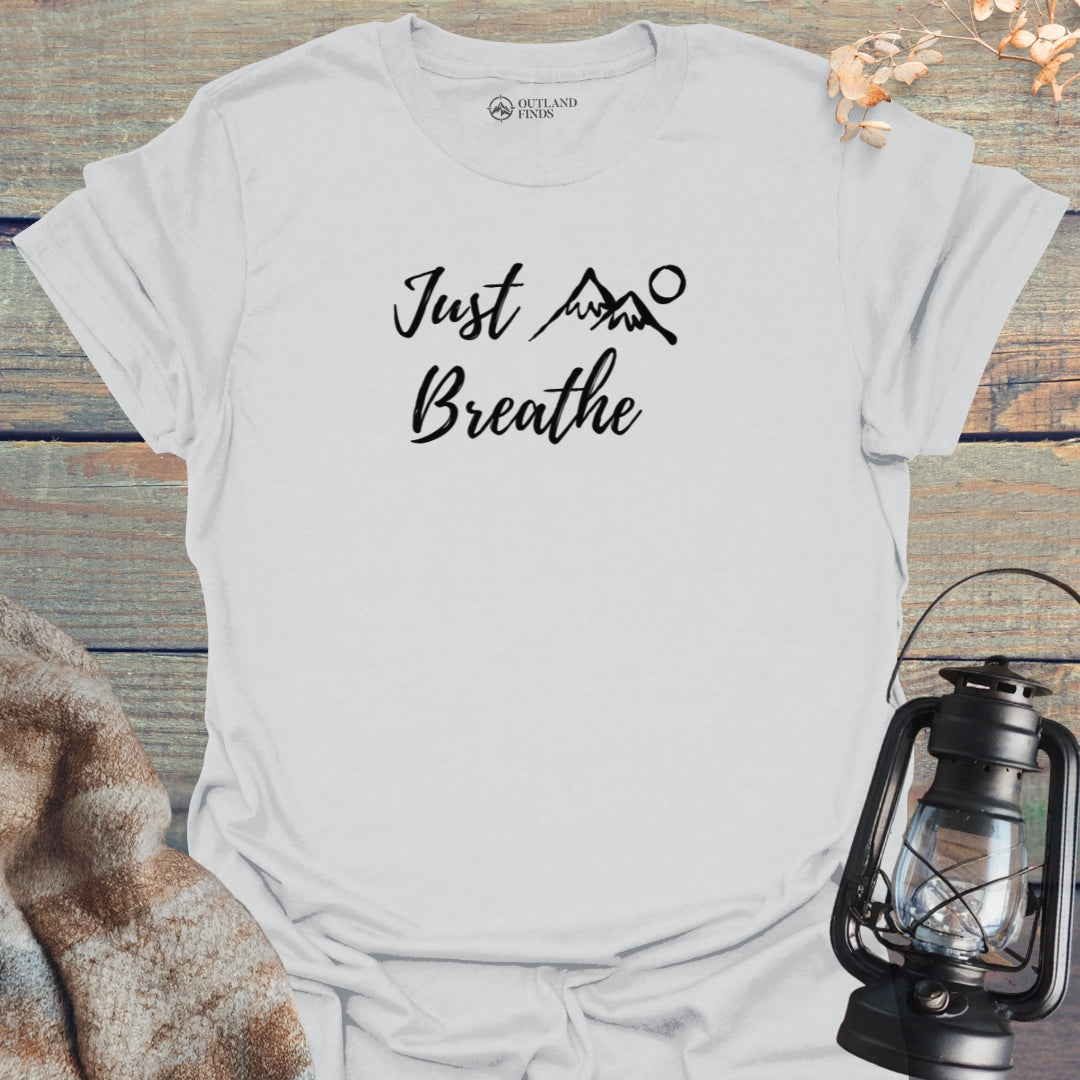Just Breathe T-Shirt