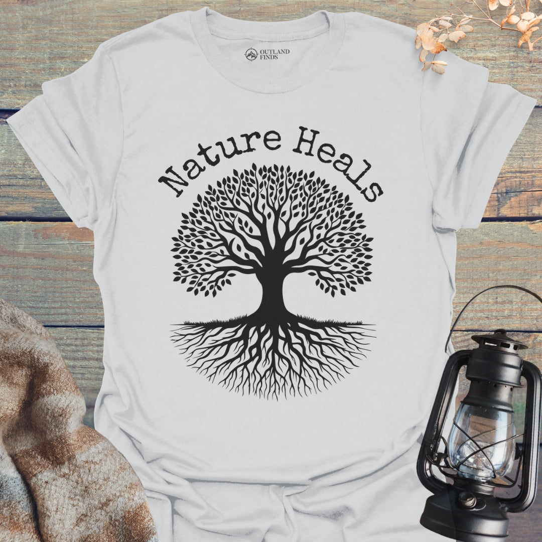 Nature Heals All T-Shirt