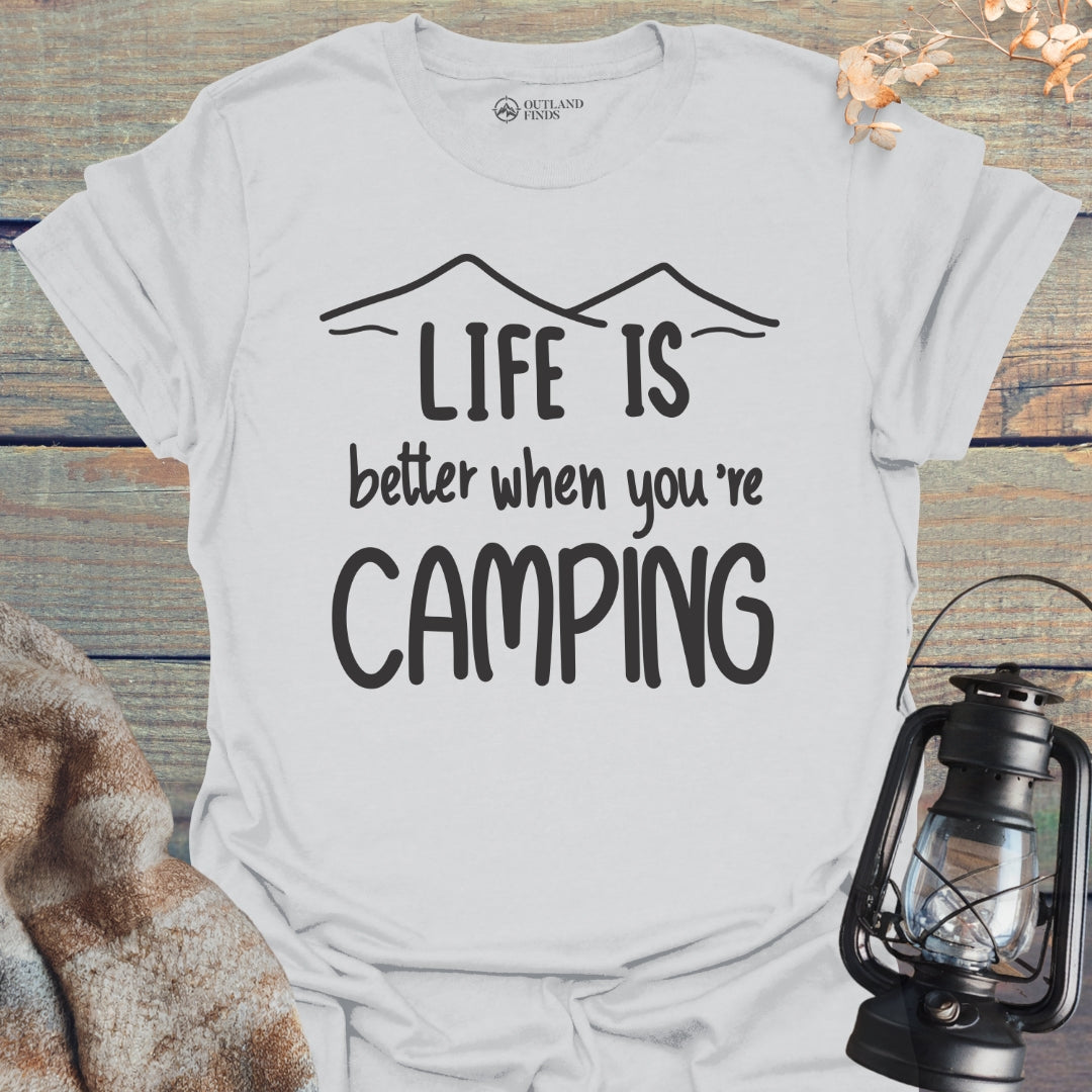 Better When Camping T-Shirt