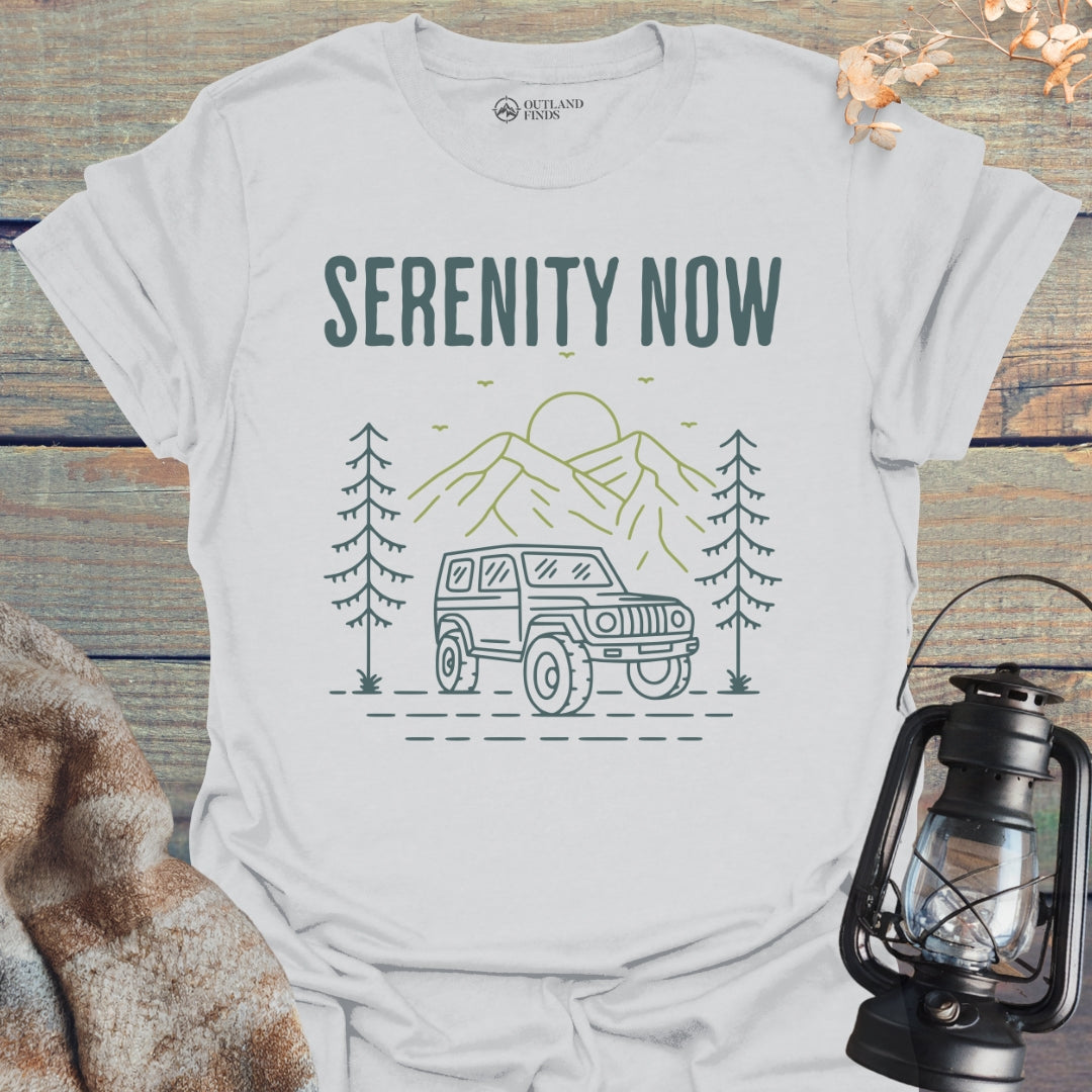 Serenity Now T-Shirt