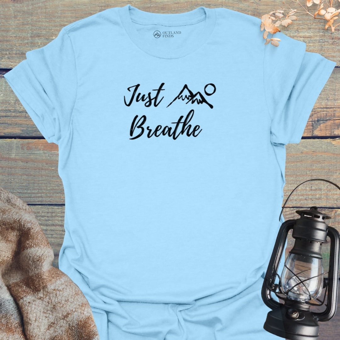 Just Breathe T-Shirt