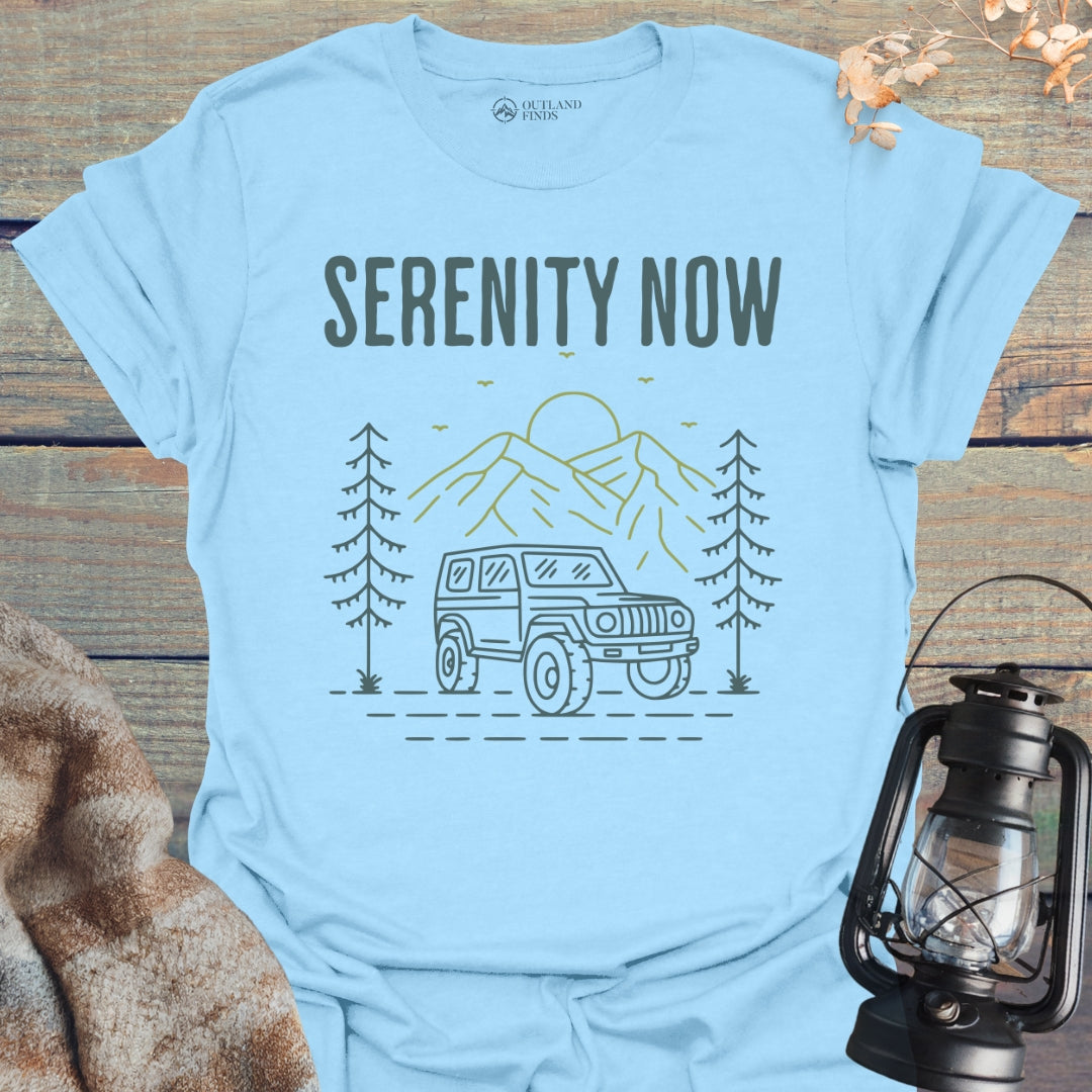 Serenity Now T-Shirt