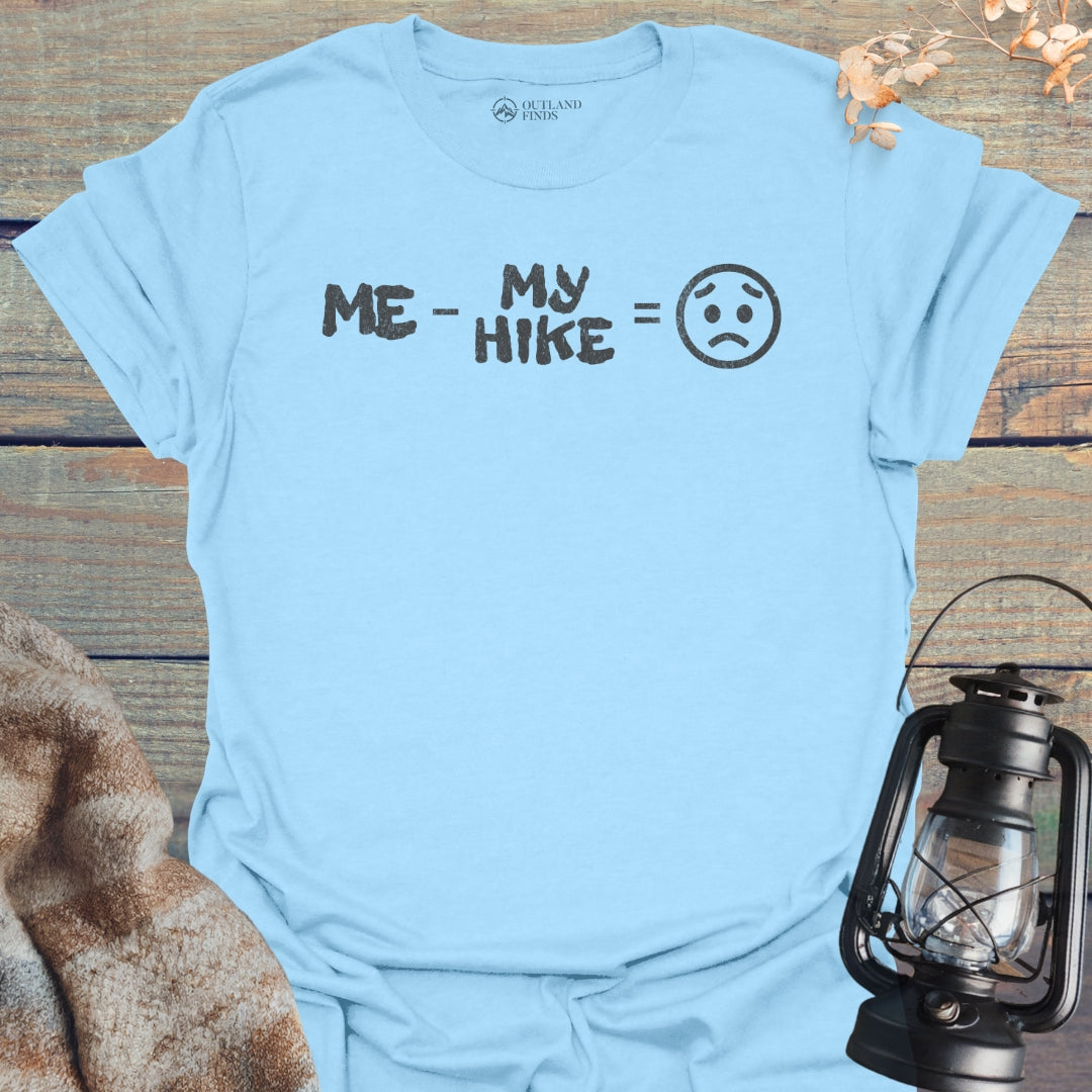 No Hike Sad T-Shirt