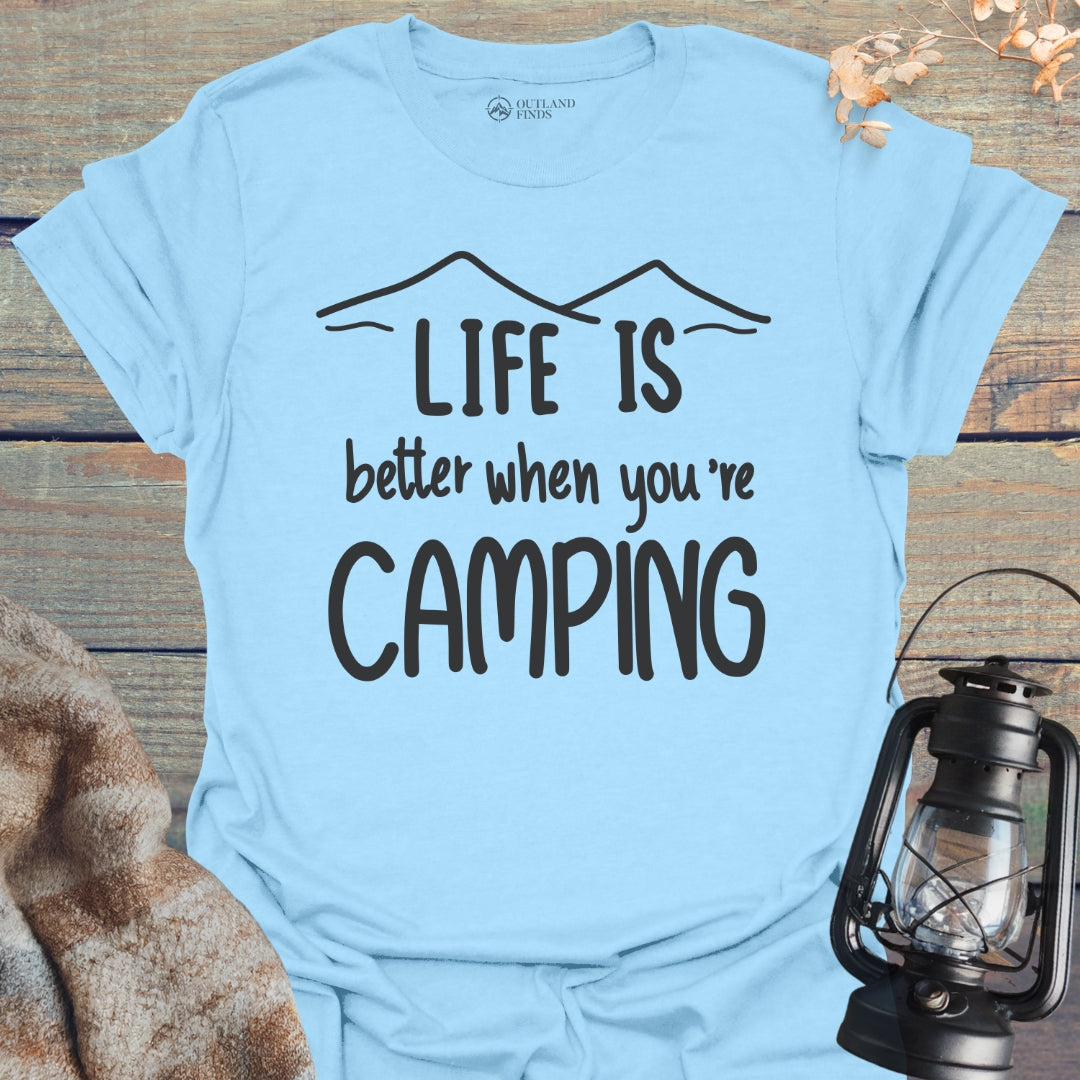 Better When Camping T-Shirt