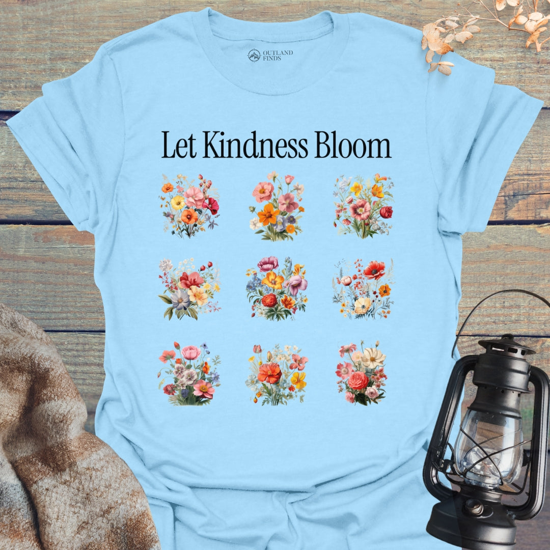 Let Kindness Bloom T-Shirt