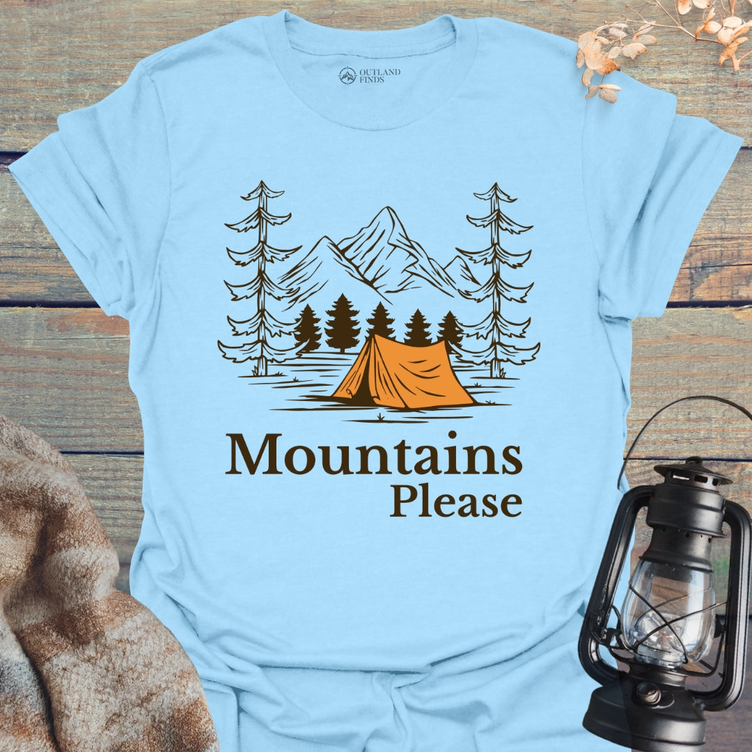 Mountains Please T-Shirt