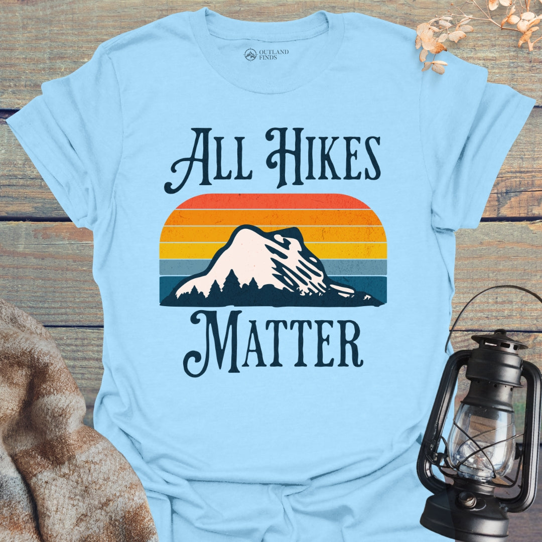 All Hikes Matter T-Shirt