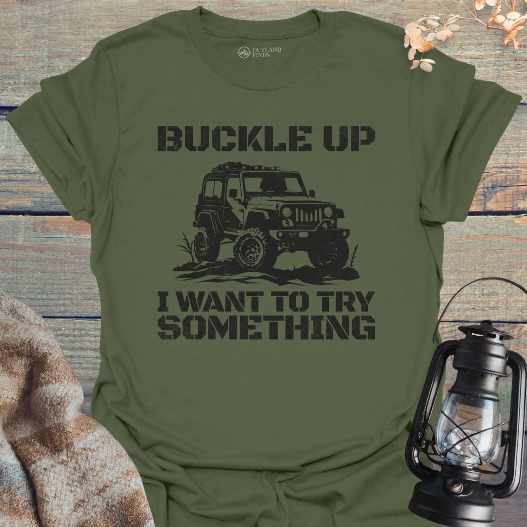 Buckle Up T-Shirt