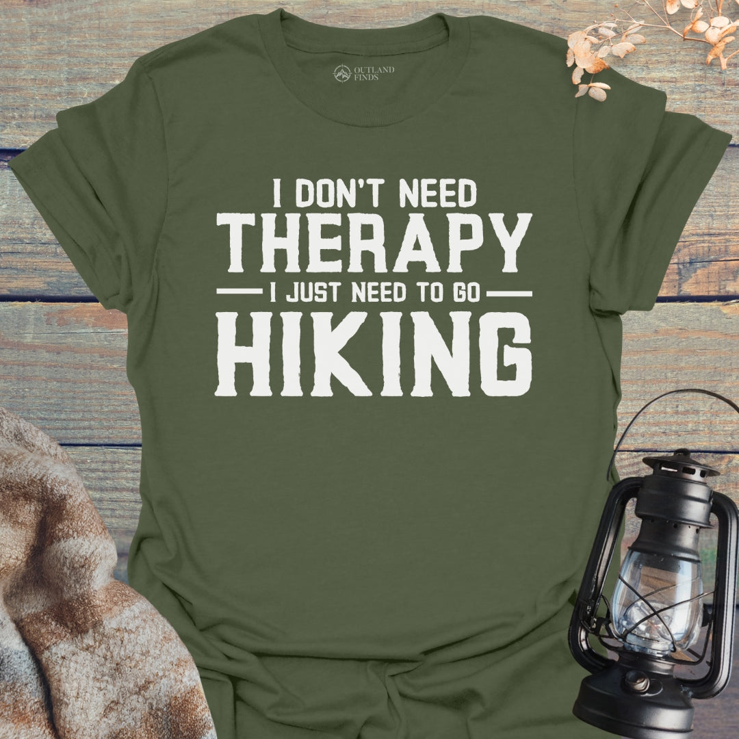Don't Need Therapy T-Shirt