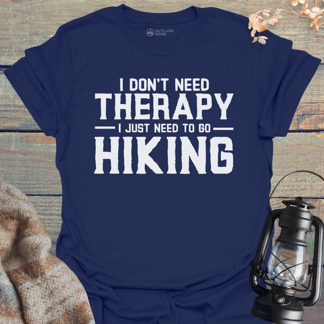 Don't Need Therapy T-Shirt