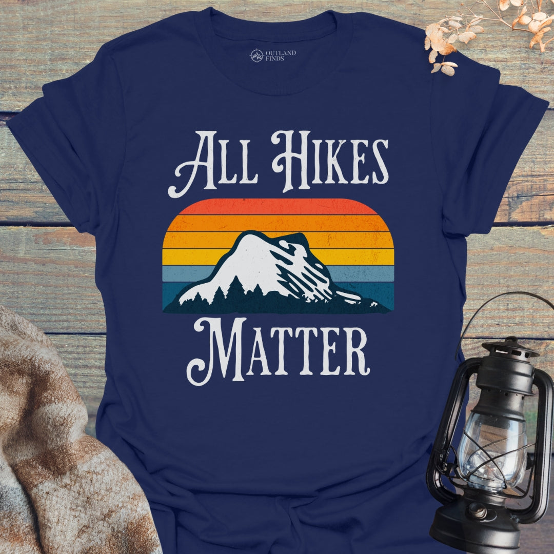 All Hikes Matter T-Shirt