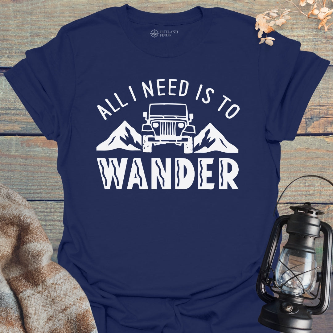 Need to Wander T-Shirt