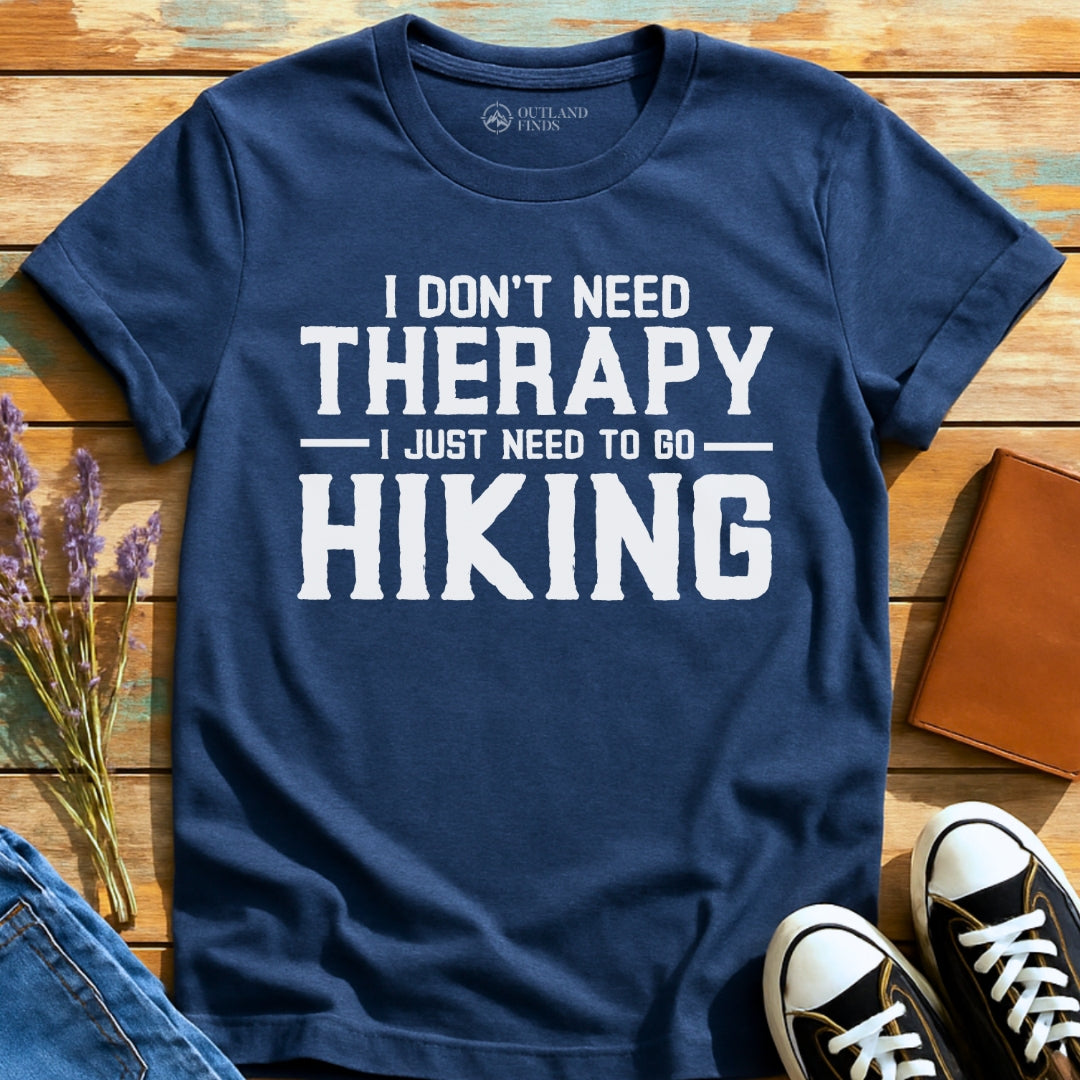 Don't Need Therapy T-Shirt