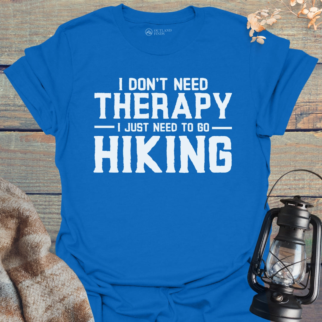Don't Need Therapy T-Shirt