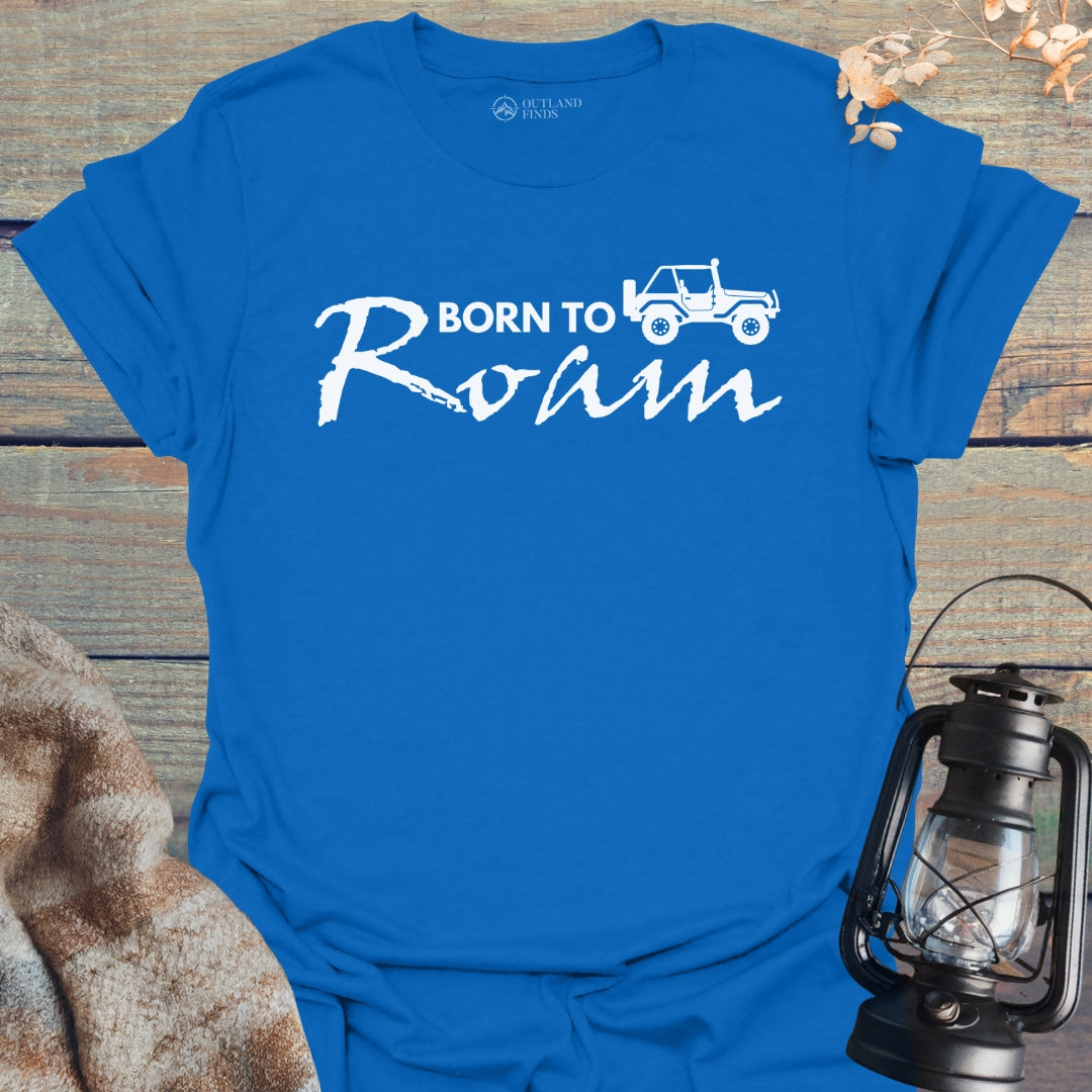 Born to Roam T-Shirt