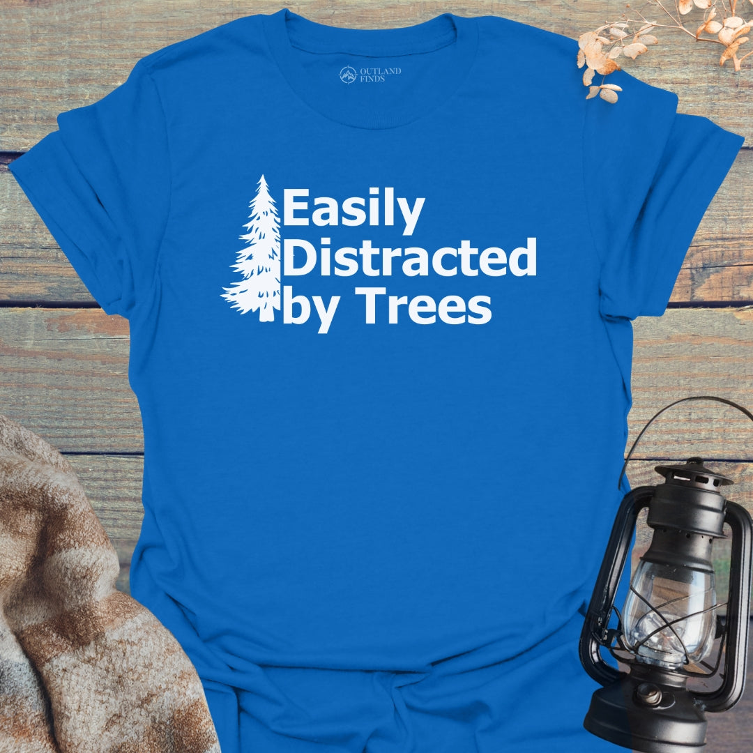 Distracted by Trees T-Shirt