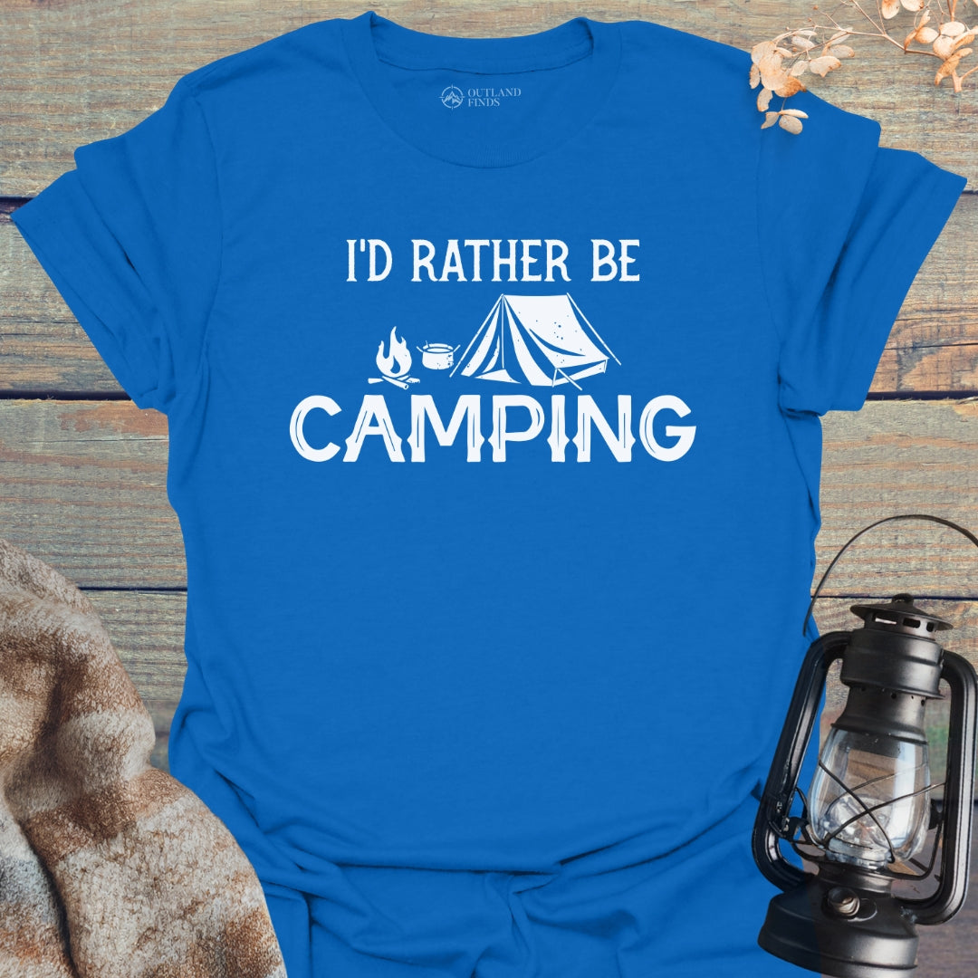 Rather Be Camping T-Shirt