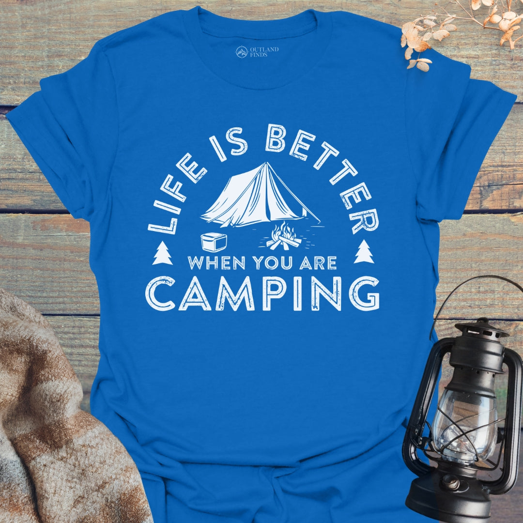 Is Better Camping T-Shirt