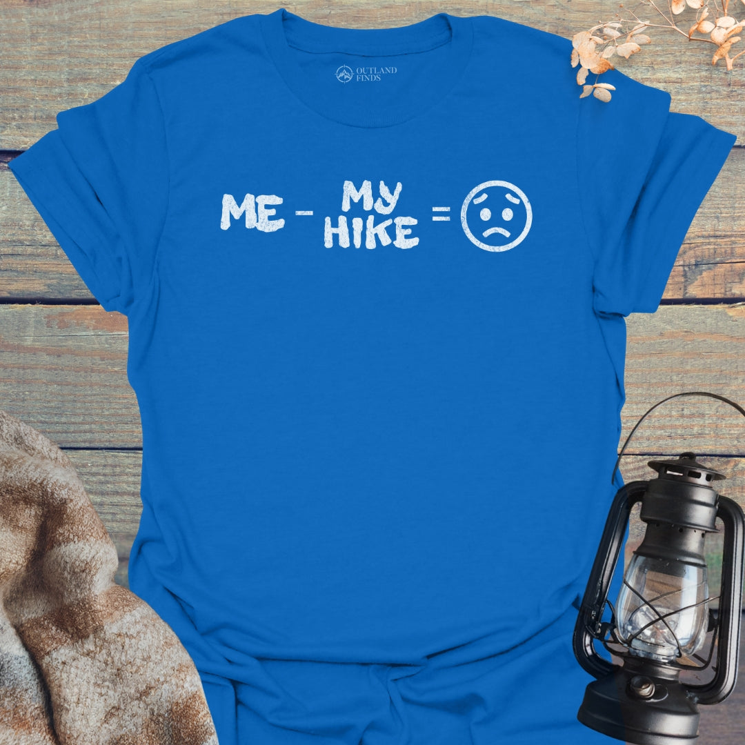 No Hike Sad T-Shirt