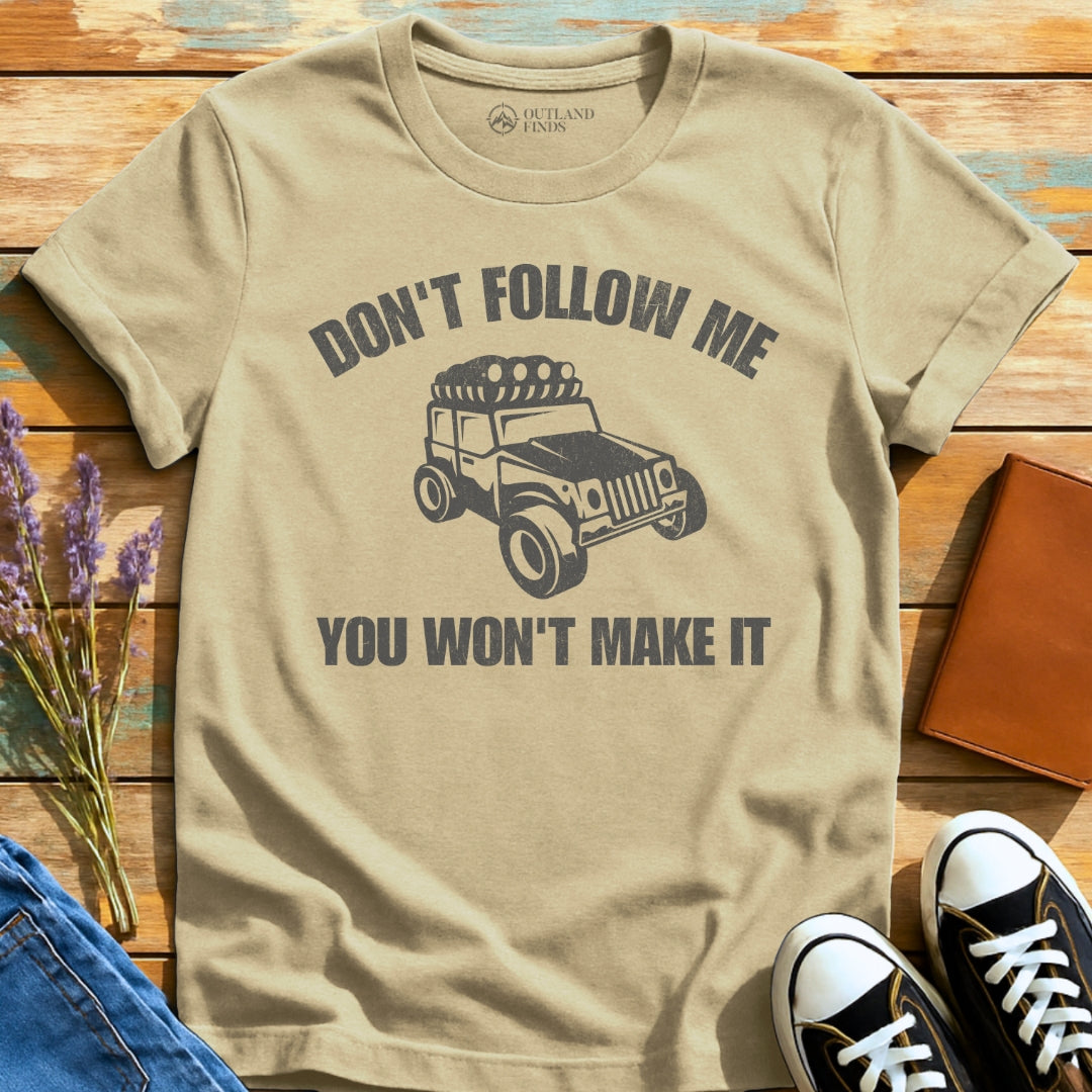Don't Follow T-Shirt
