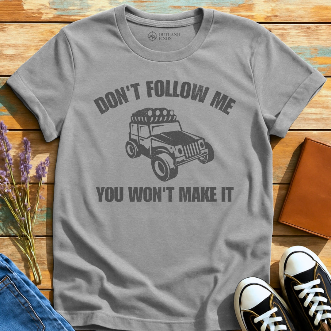 Don't Follow T-Shirt