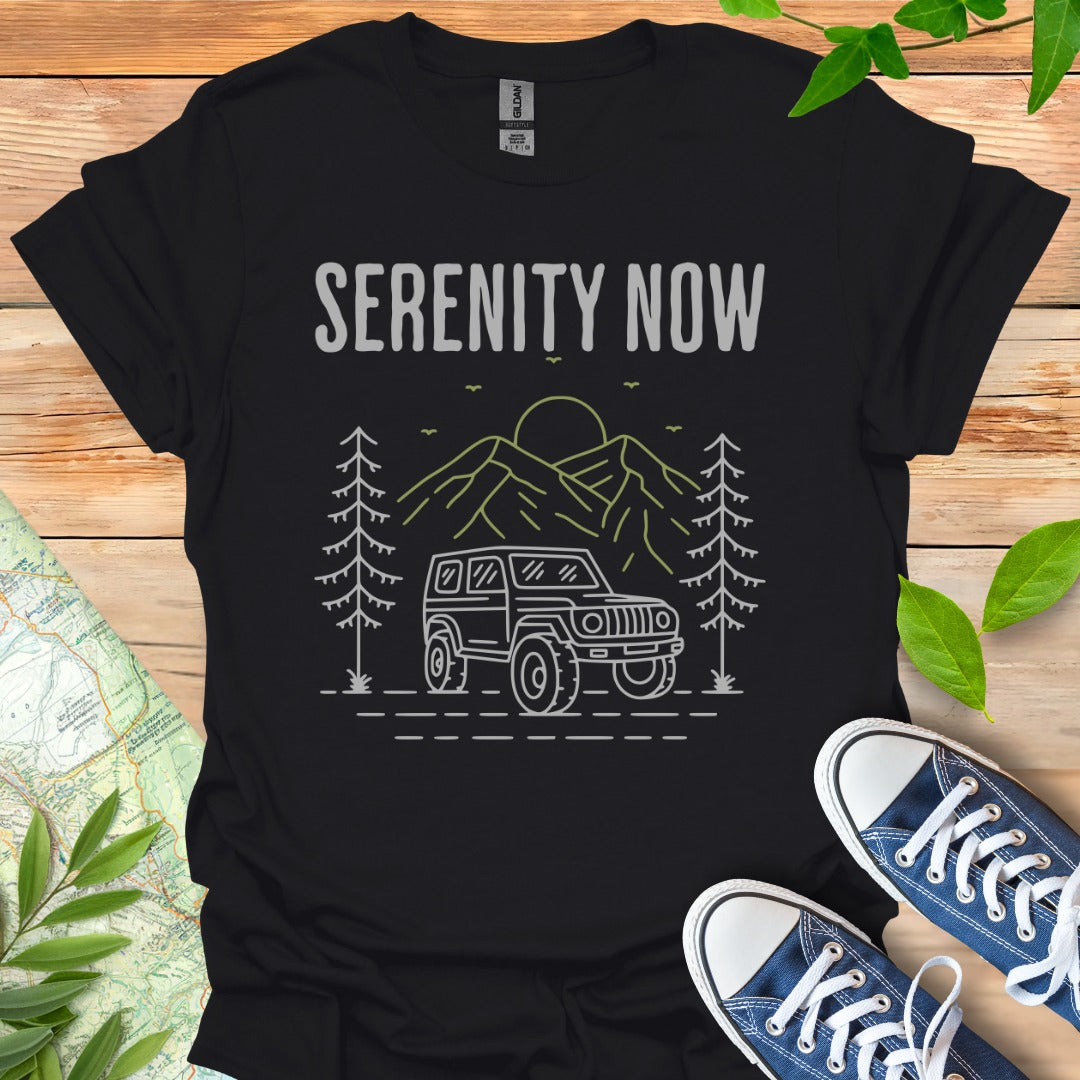 Serenity Now T-Shirt