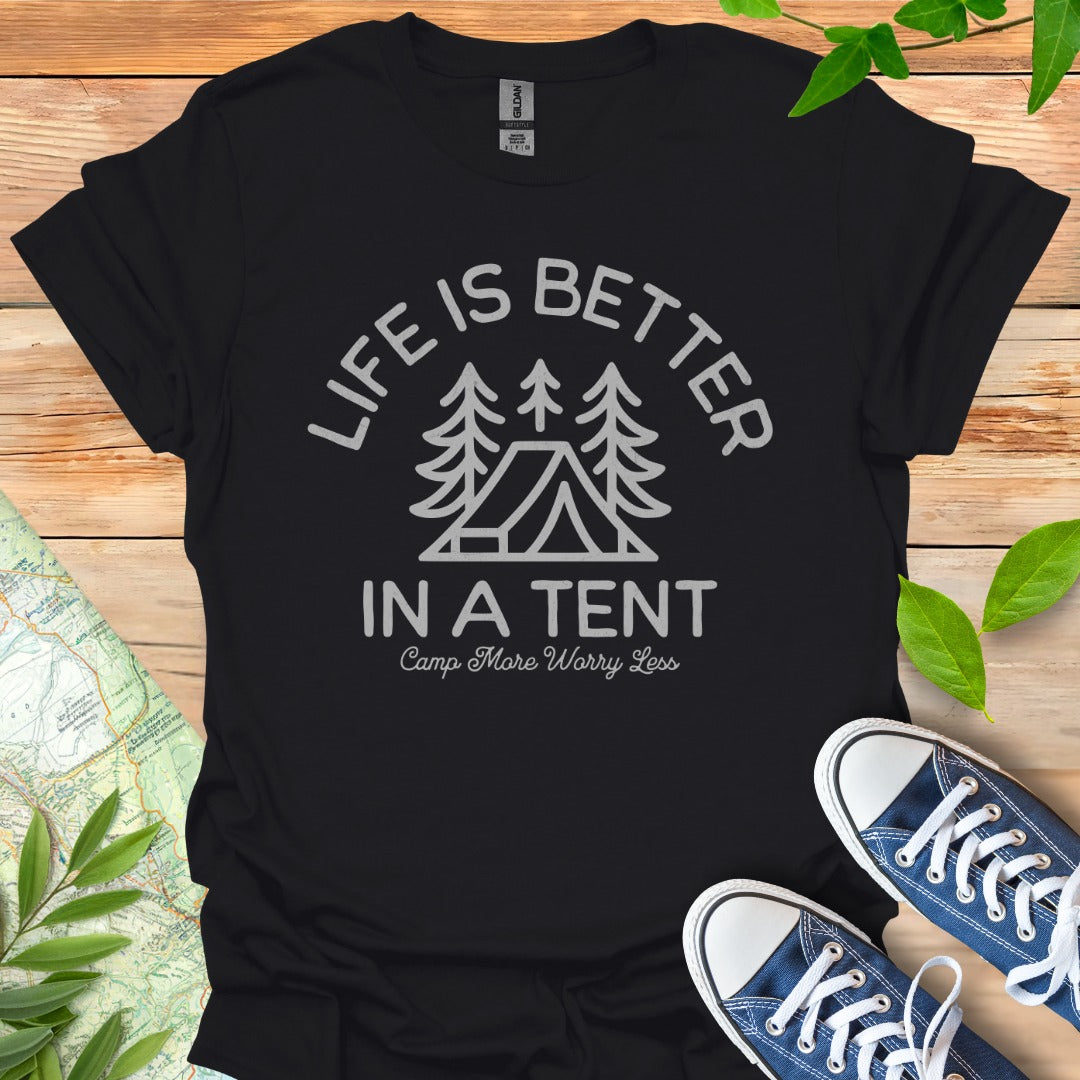 Better in Tent T-Shirt